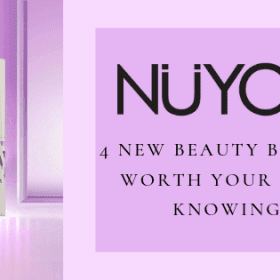 blogs_posts-4_NEW_BEAUTY_BRANDS_WORTH_YOUR_TIME_KNOWING-280x280
